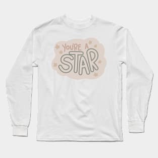 You're a Star Long Sleeve T-Shirt